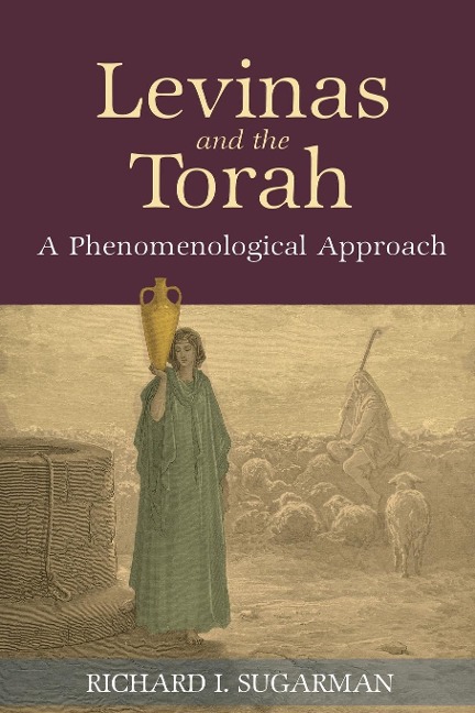 Levinas and the Torah: A Phenomenological Approach