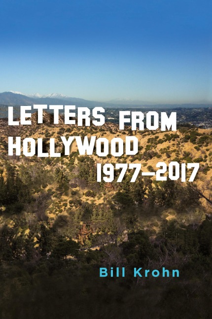Letters from Hollywood: 1977-2017
