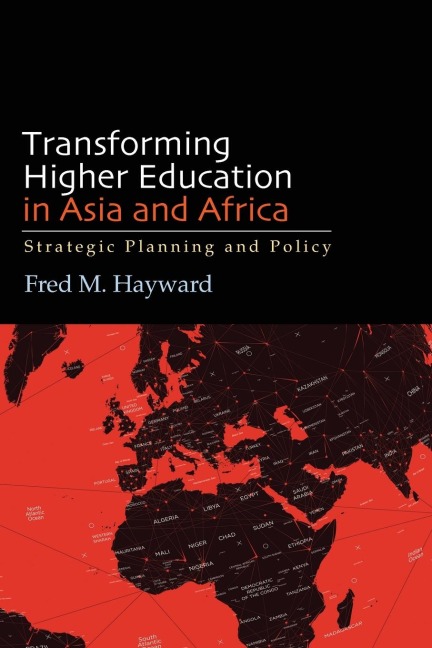 Transforming Higher Education in Asia and Africa: Strategic Planning and Policy