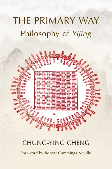 The Primary Way: Philosophy of Yijing