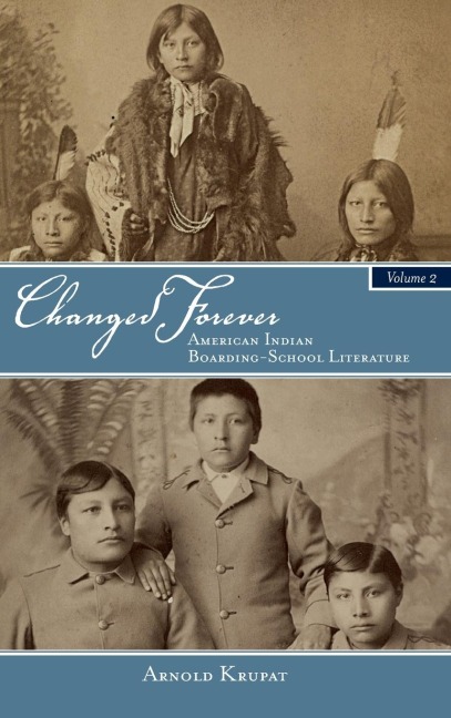 Changed Forever: American Indian Boarding-School Literature