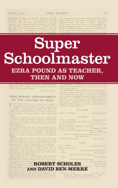Super Schoolmaster: Ezra Pound as Teacher, Then and Now