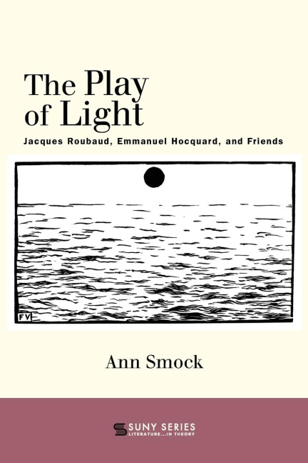 The Play of Light: Jacques Roubaud, Emmanuel Hocquard, and Friends