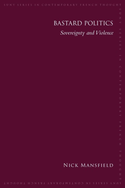 Bastard Politics: Sovereignty and Violence