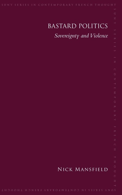Bastard Politics: Sovereignty and Violence