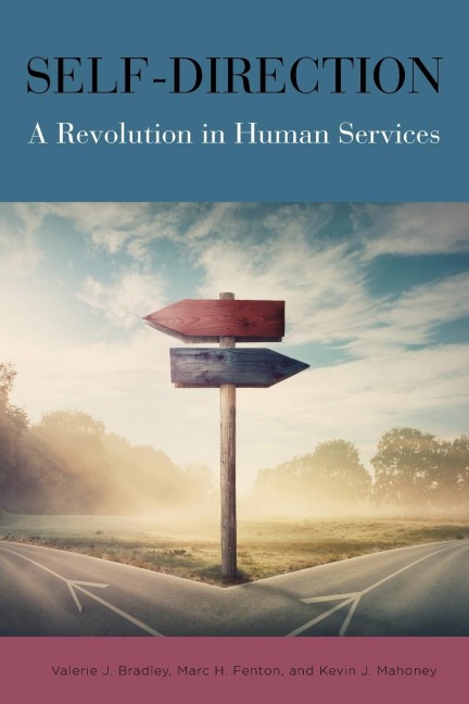 Self-Direction: A Revolution in Human Services