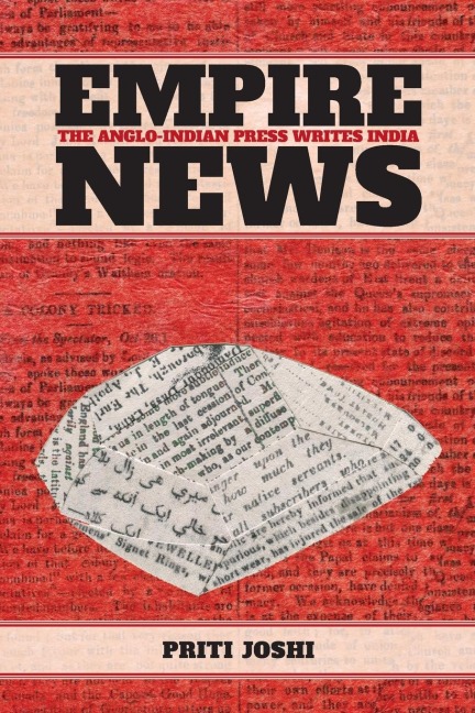 Empire News: The Anglo-Indian Press Writes India