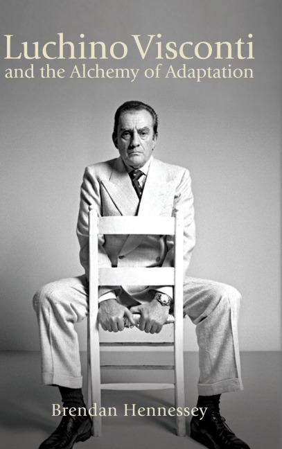 Luchino Visconti and the Alchemy of Adaptation