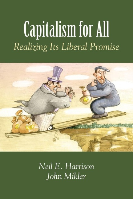Capitalism for All: Realizing Its Liberal Promise