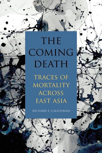 The Coming Death: Traces of Mortality across East Asia