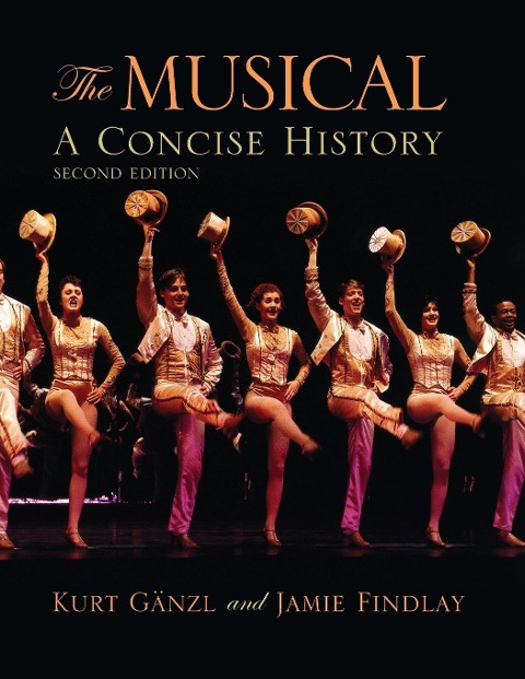 The Musical: A Concise History