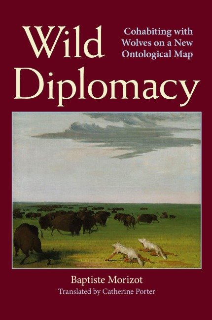Wild Diplomacy: Cohabiting with Wolves on a New Ontological Map