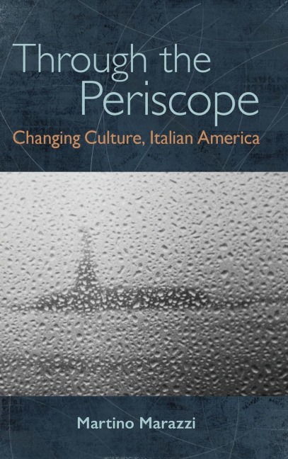 Through the Periscope: Changing Culture, Italian America