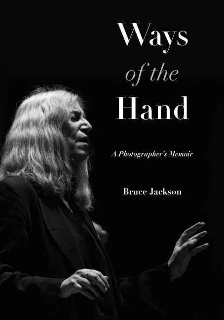 Ways of the Hand: A Photographer's Memoir