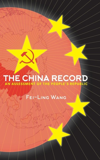 The China Record: An Assessment of the Peoples Republic