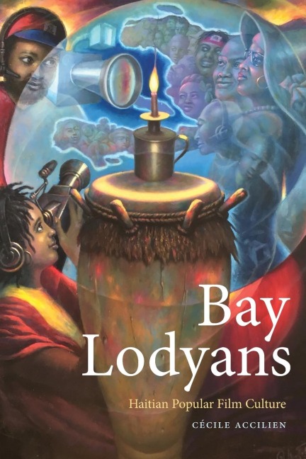 Bay Lodyans: Haitian Popular Film Culture
