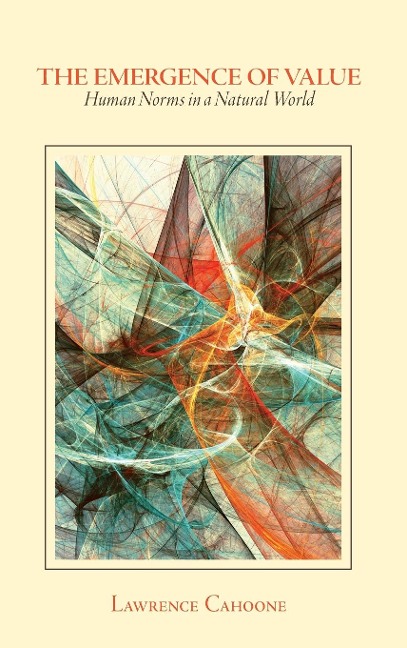 The Emergence of Value: Human Norms in a Natural World