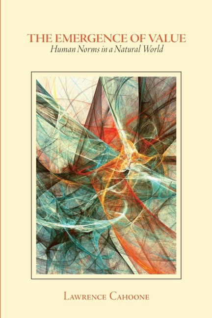 The Emergence of Value: Human Norms in a Natural World