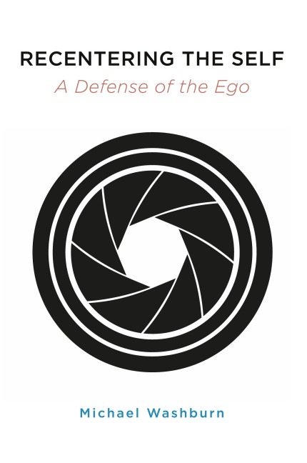 Recentering the Self: A Defense of the Ego