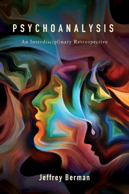 Psychoanalysis: An Interdisciplinary Retrospective