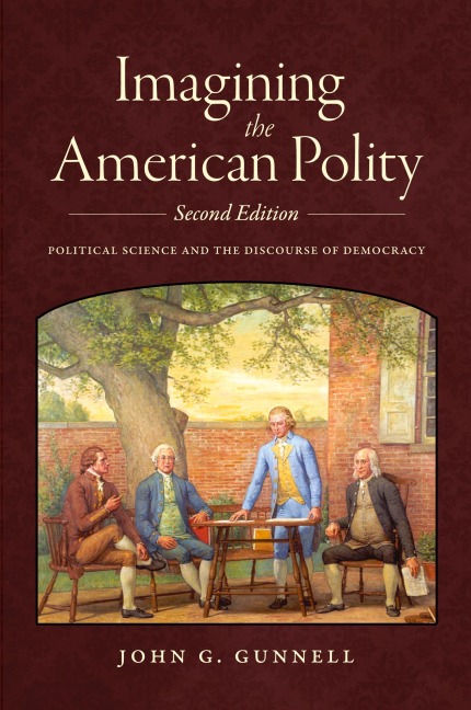 Imagining the American Polity: Political Science and the Discourse of Democracy