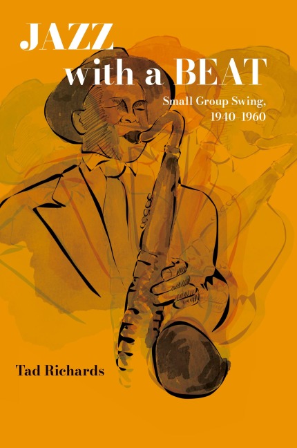 Jazz with a Beat: Small Group Swing, 1940-1960