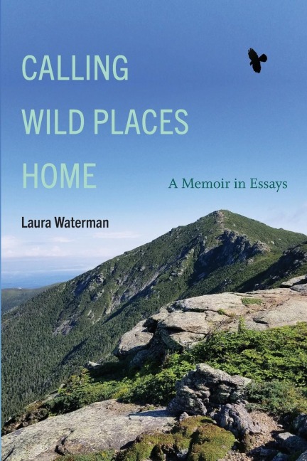 Calling Wild Places Home: A Memoir in Essays