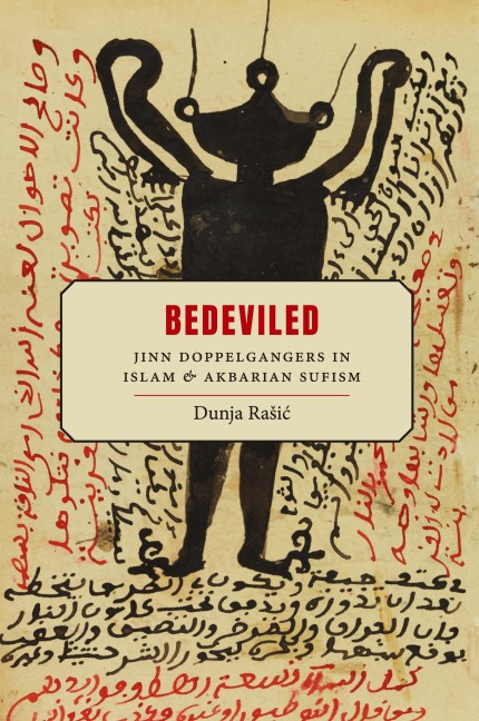 Bedeviled: Jinn Doppelgangers in Islam and Akbarian Sufism