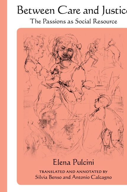 Between Care and Justice: The Passions as Social Resource