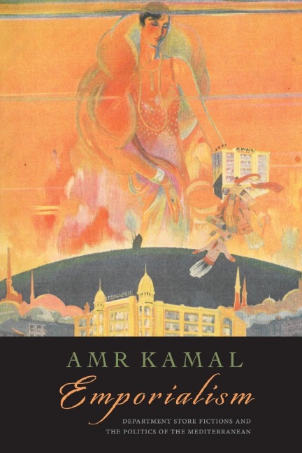 Emporialism: Department Store Fictions and the Politics of the Mediterranean