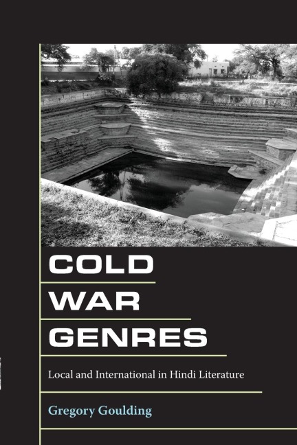 Cold War Genres: Local and International in Hindi Literature