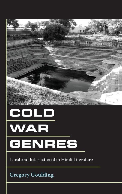Cold War Genres: Local and International in Hindi Literature