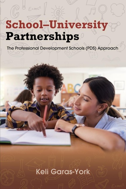 School-University Partnerships: The Professional Development Schools (PDS) Approach