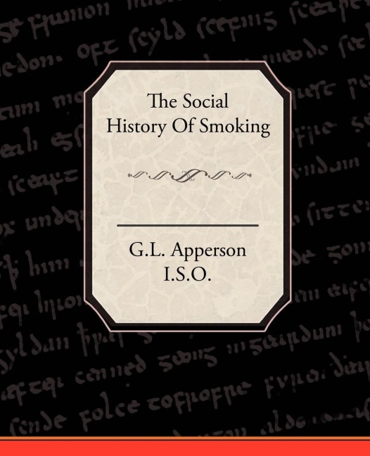 The Social History of Smoking