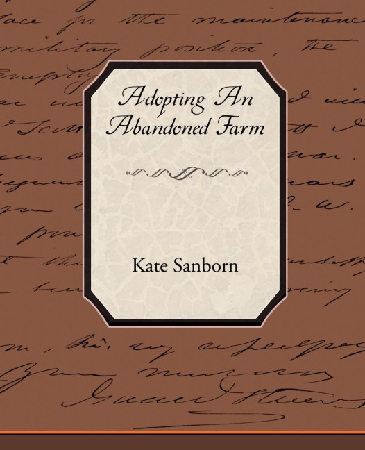 Adopting An Abandoned Farm