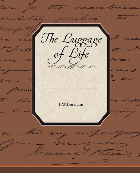 The Luggage of Life