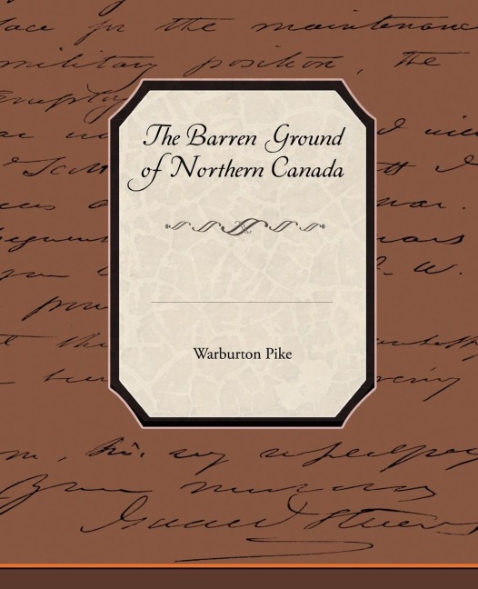 The Barren Ground of Northern Canada