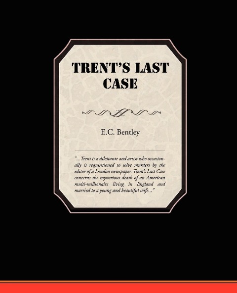 Trents Last Case
