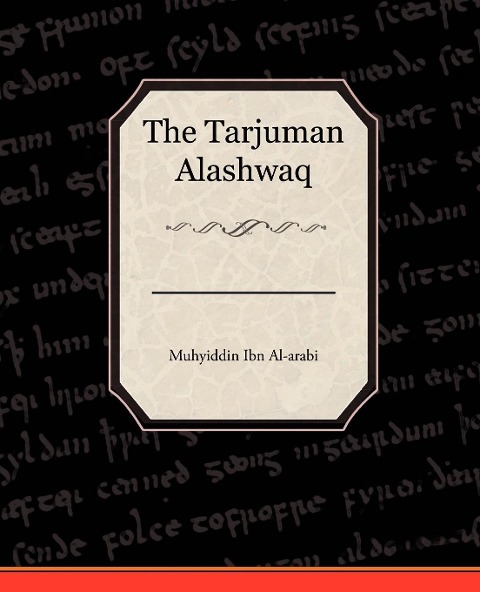 The Tarjuman Alashwaq
