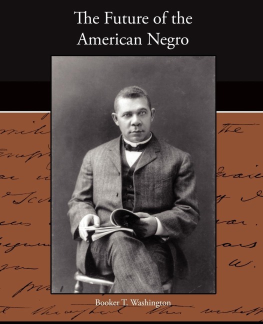 The Future of the American Negro