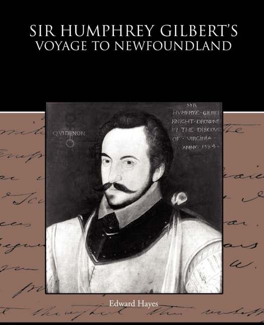 Sir Humphrey Gilberts Voyage to Newfoundland