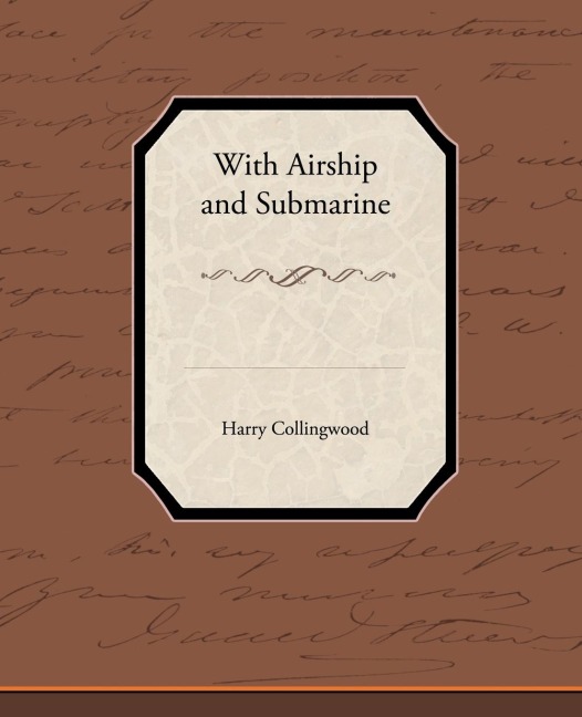 With Airship and Submarine