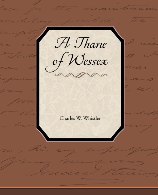 A Thane of Wessex