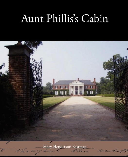 Aunt Philliss Cabin
