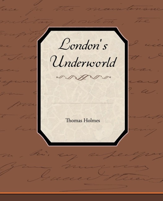 Londons Underworld