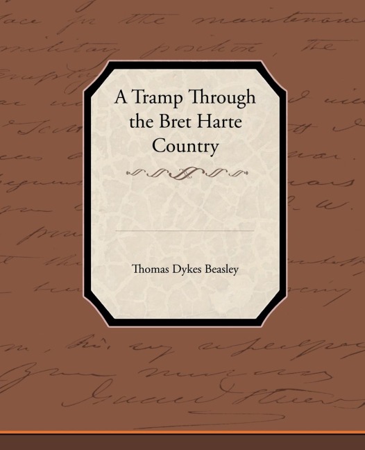 A Tramp Through the Bret Harte Country