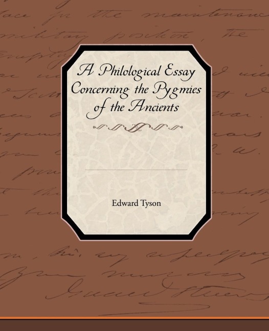 A Philological Essay Concerning the Pygmies of the Ancients