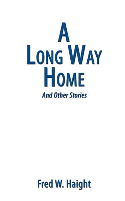 A Long Way Home: And Other Stories