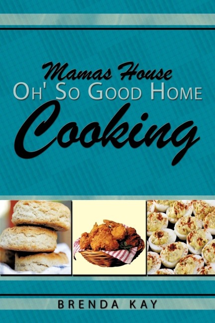 Mamas House Oh So Good Home Cooking
