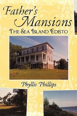 Fathers Mansions: The Sea Island Edisto